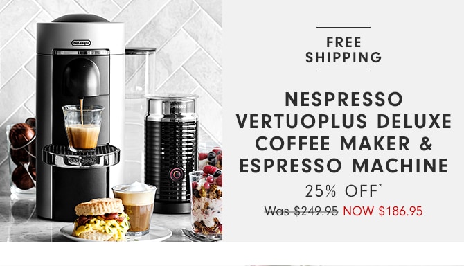 Nespresso VertuoPlus Deluxe Coffee Maker & Espresso Machine 25% Off* - NOW $186.95