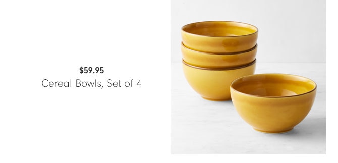 $59.95 Cereal Bowls, Set of 4 