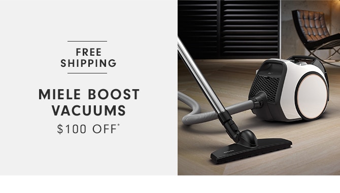 FREE SHIPPING MIELE BOOST VACUUMS $100 OFF 