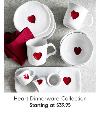 Heart Dinnerware Collection Starting at $39.95