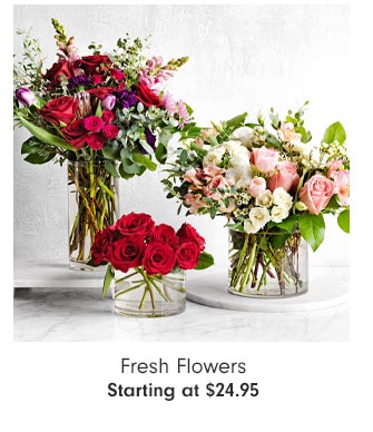 Fresh Flowers Starting at $24.95