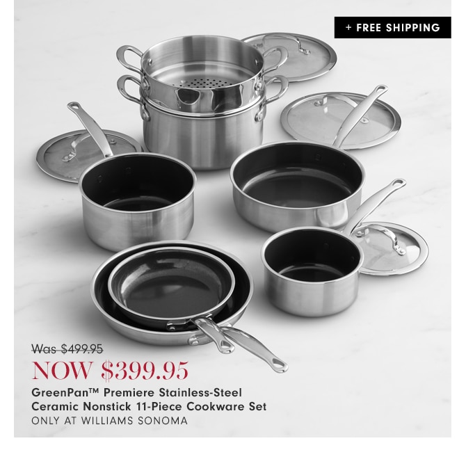 NOW $399.95 - GreenPan™ Premiere Stainless-Steel Ceramic Nonstick 11-Piece Cookware Set