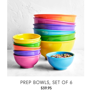 Prep Bowls, set of 6 - $39.95