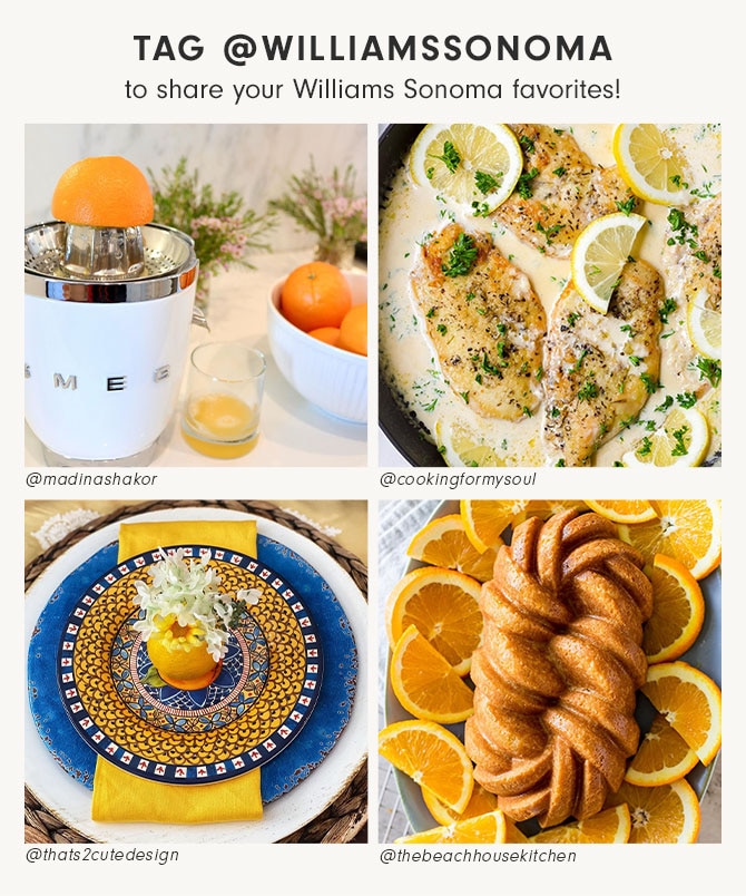 TAG @WILLIAMSSONOMA to share your Williams Sonoma favorites!