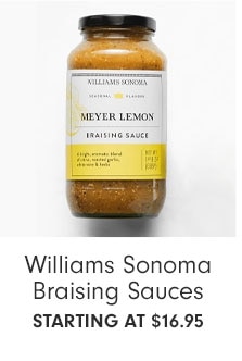 Williams Sonoma Braising Sauces starting at $16.95