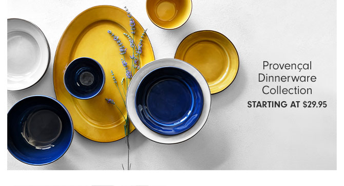 Provençal Dinnerware Collection Starting at $29.95