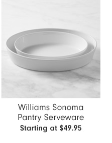 Williams Sonoma Pantry Serveware - Starting at $49.95