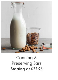 Canning & Preserving Jars - Starting at $22.95