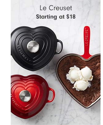 Le Creuset - Starting at $18