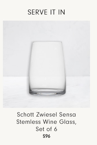 SERVE IT IN - Schott Zwiesel Sensa Stemless Wine Glass, Set of 6 $60