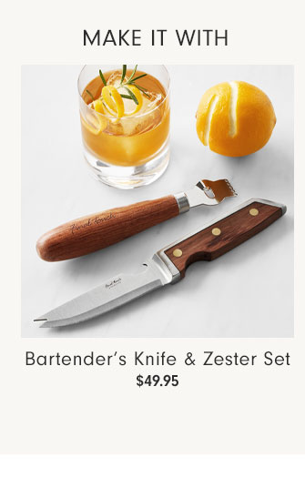 MAKE IT WITH - Bartender's Knife & Zester Set $49.95