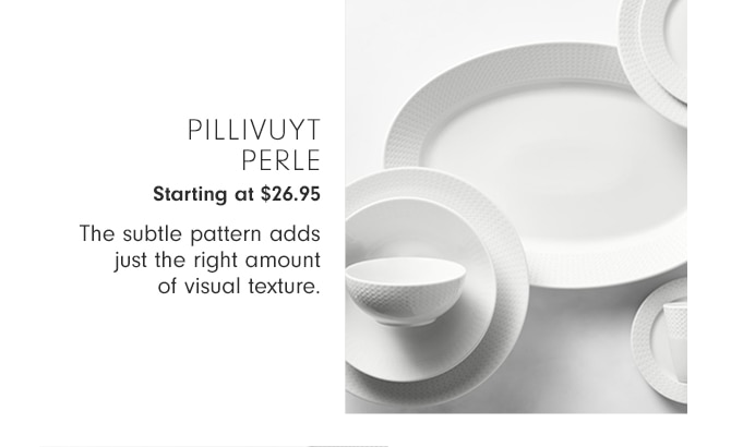 Pillivuyt Perle - Starting at $26.95