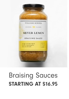 Braising Sauces - starting at $16.95