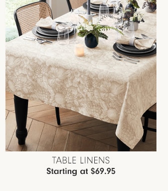 Table Linens - Starting at $69.95