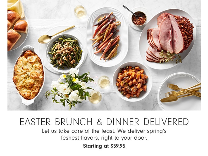 Easter Brunch & Dinner Delivered - Starting at $59.95