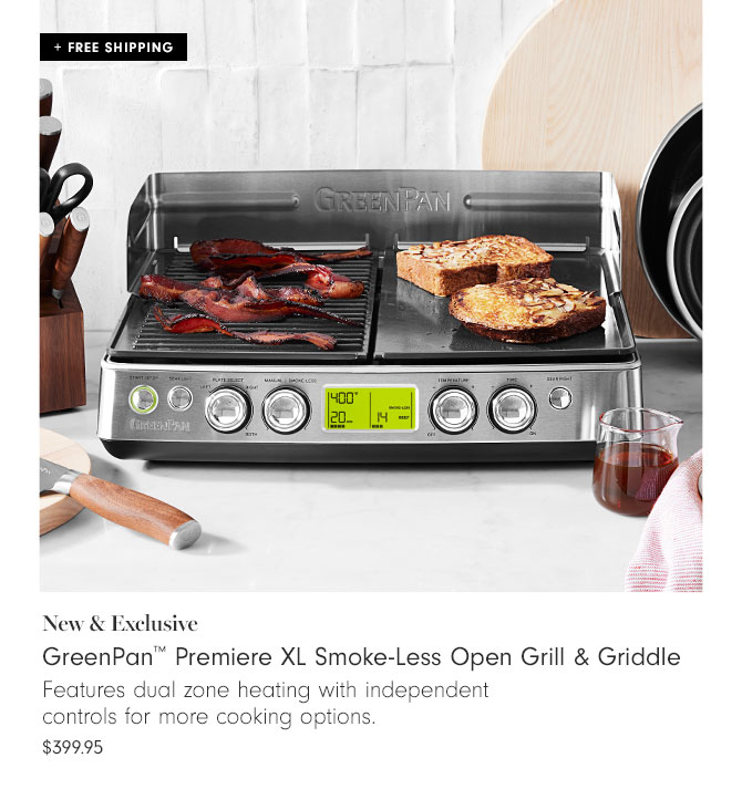 New & Exclusive - GreenPan™ Premiere XL Smoke-Less Open Grill & Griddle Features dual zone heating with independent controls for more cooking options. $399.95