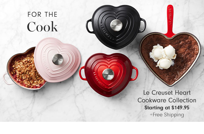 FOR THE COOK - Le Creuset Heart Cookware Collection Starting at $149.95 +Free Shipping