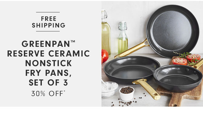 GreenPan™ Reserve Ceramic Nonstick Fry Pans, Set of 3 30% OFF*