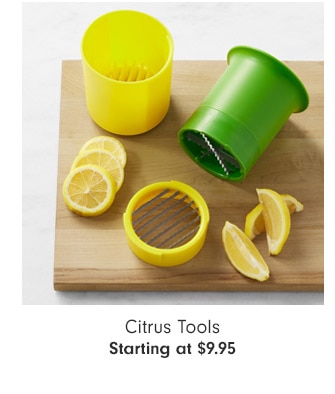 Citrus Tools Starting at $9.95