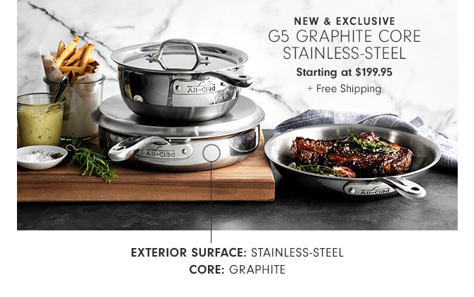 G5 Graphite Core Stainless-Steel - Starting at $199.95 + Free Shipping