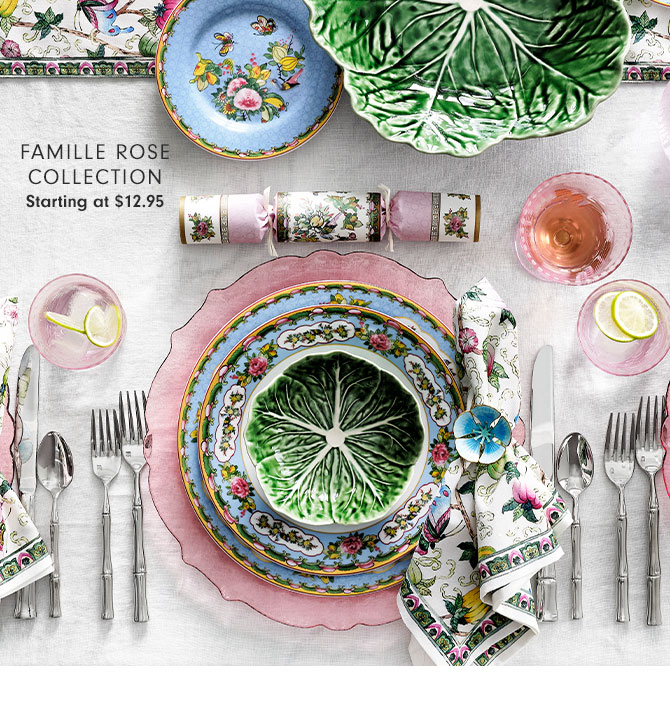 Famille Rose Collection Starting at $12.95