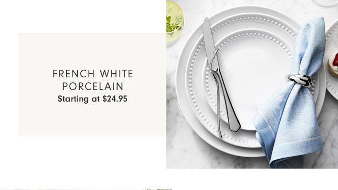 French White Porcelain Starting at $24.95