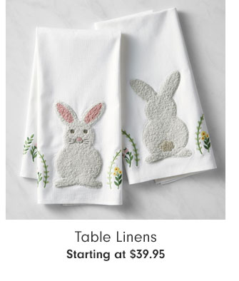 Table Linens Starting at $39.95