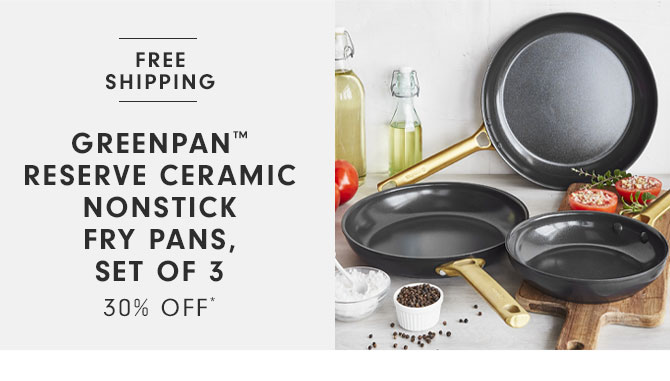 GreenPan™ Reserve Ceramic Nonstick Fry Pans, Set of 3 30% OFF*