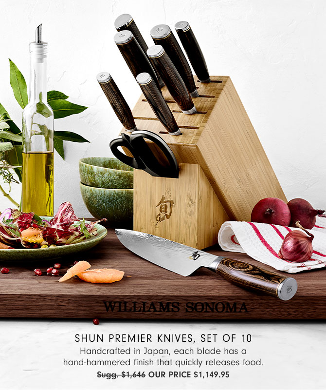 Shun Premier Knives, Set of 10 - Handcrafted in Japan, each blade has a hand-hammered finish that quickly releases food. Our Price $1,149.95