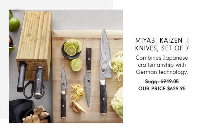 Miyabi Kaizen II Knives, Set of 7 - Combines Japanese craftsmanship with German technology. Our Price $629.95