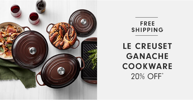 Le Creuset Ganache Cookware 20% OFF*