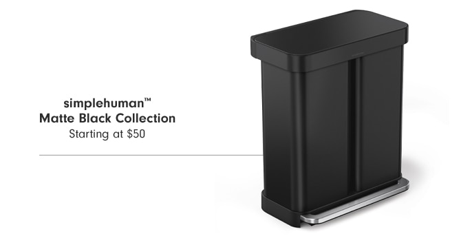 simplehuman™ Matte Black Collection Starting at $40