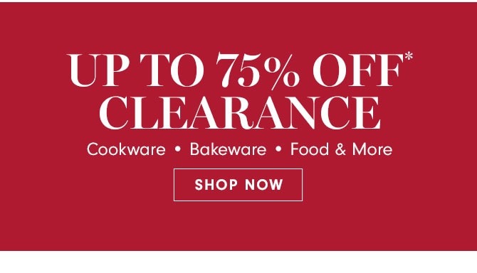 Up to 75% Off* Clearance - Shop now