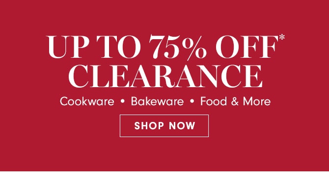 Up to 75% Off* Clearance - Shop now