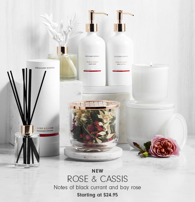 NEW Rose & Cassis - Notes of black currant and bay rose Starting at $24.95