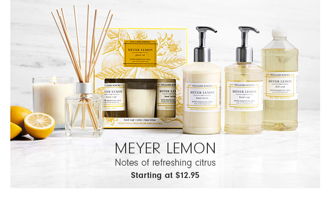 Meyer Lemon - Notes of refreshing citrus Starting at $12.95