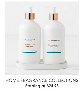 Home Fragrance Collections Starting at $24.95