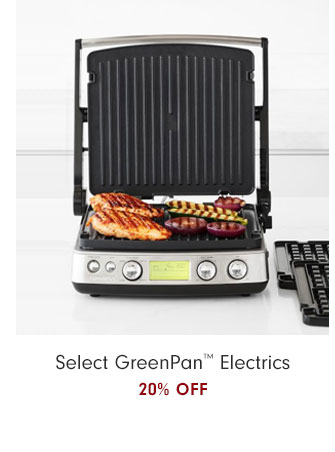 Select GreenPan™ Electrics 20% OFF