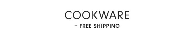 Cookware + FREE SHIPPING