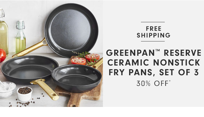 GreenPan™ Reserve Ceramic Nonstick Fry Pans, Set of 3 30% Off*