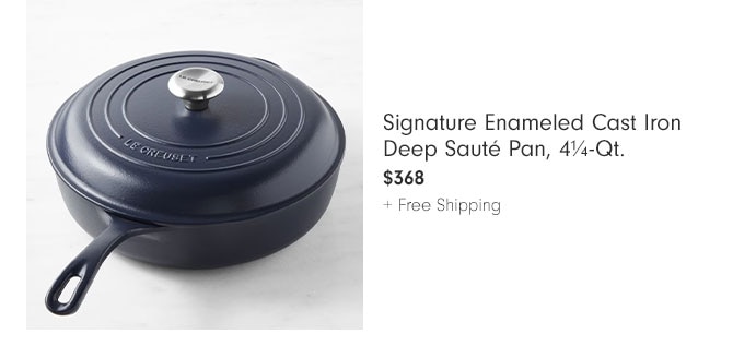 Signature Enameled Cast Iron Deep Sauté Pan, 4¼-Qt. $368 + Free Shipping