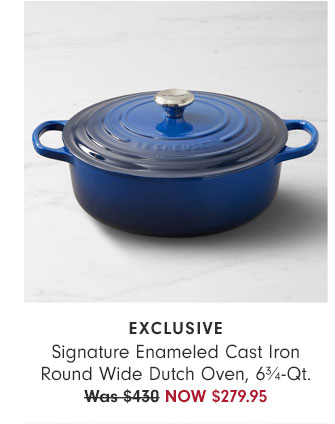 Exclusive - Signature Enameled Cast Iron Round Wide Dutch Oven, 6¾-Qt. NOW $279.95 + Free Shipping