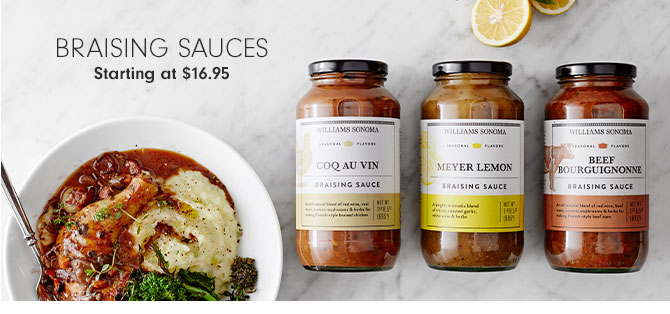 Braising Sauces Starting at $16.95