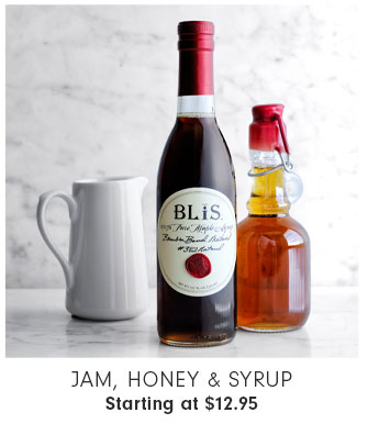 Jam, Honey & Syrup Starting at $12.95