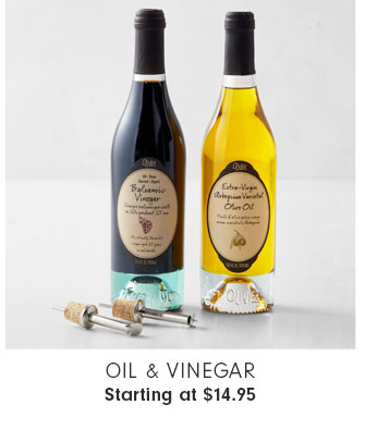 Oil & Vinegar Starting at $14.95