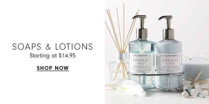 Soaps & Lotions Starting at $14.95 - Shop now