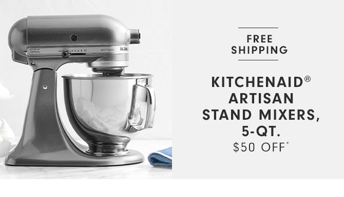 KitchenAid® Artisan Stand Mixers, 5-Qt. $50 Off*