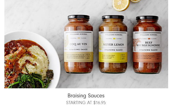 Braising Sauces starting at $16.95