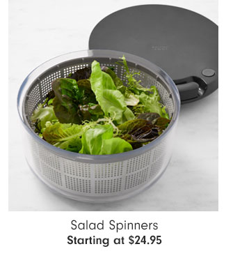 Salad Spinners Starting at $24.95