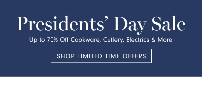 Presidents’ Day Sale - Shop limited time offers